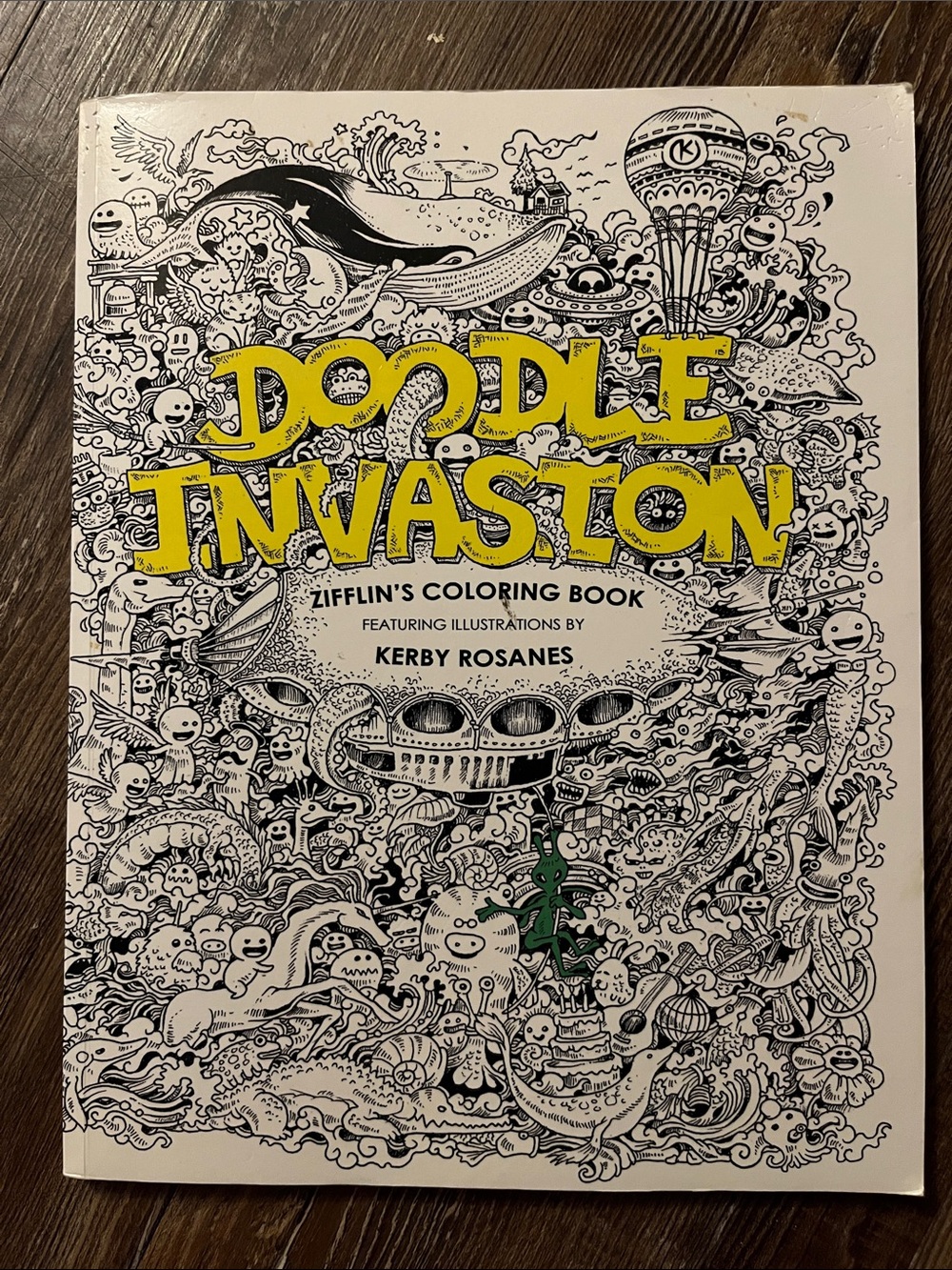 Doodle Invasion Coloring Book by Kerby Rosanes